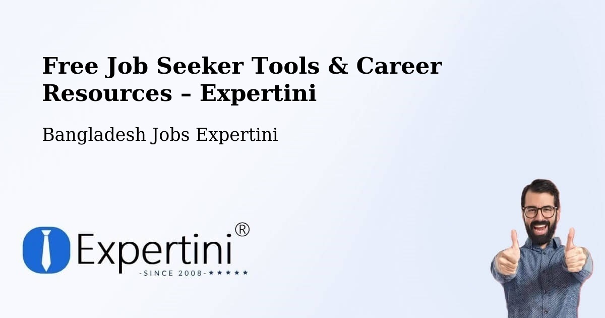 Free Job Seeker Tools & Career Resources – Bhola - Bhola, Bangladesh Jobs Expertini