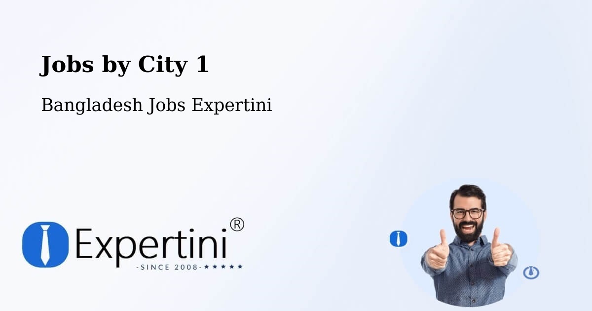 City Jobs in Bangladesh - Expertini