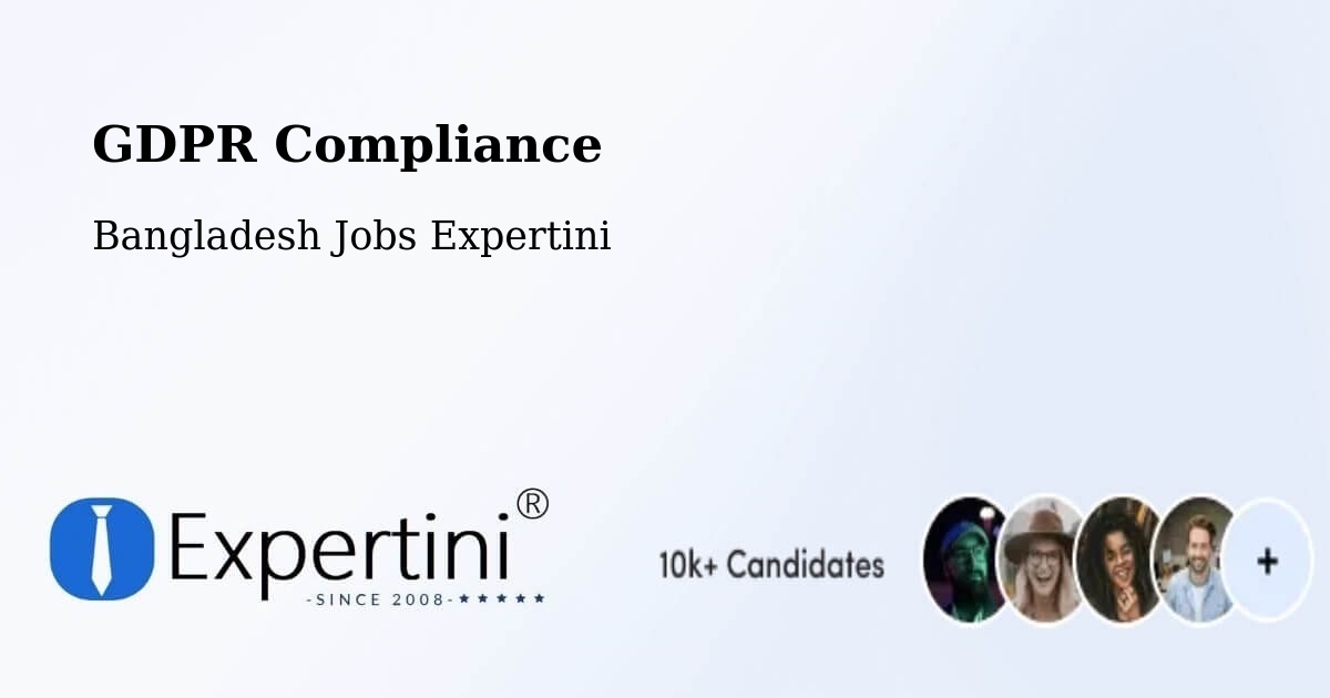 EU GDPR Compliance Statement – Bhola - Bangladesh Jobs Expertini
