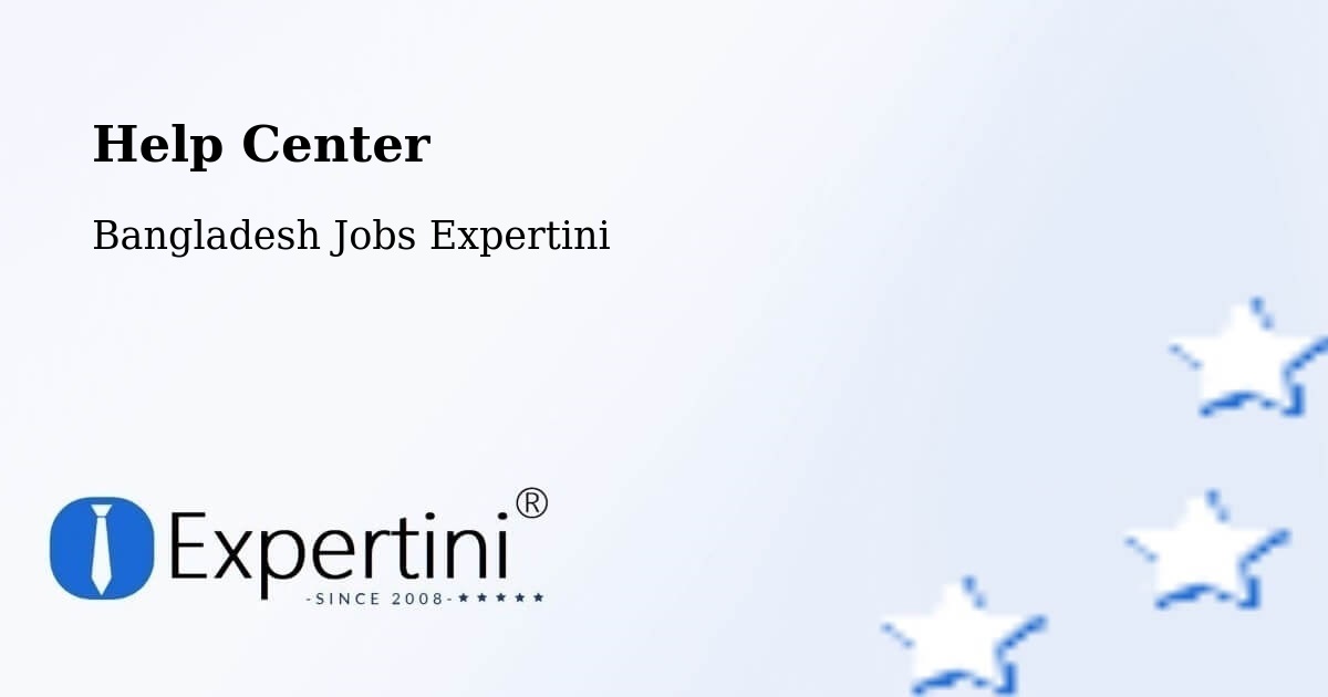 Help Center – Bhola - Bangladesh Jobs Expertini