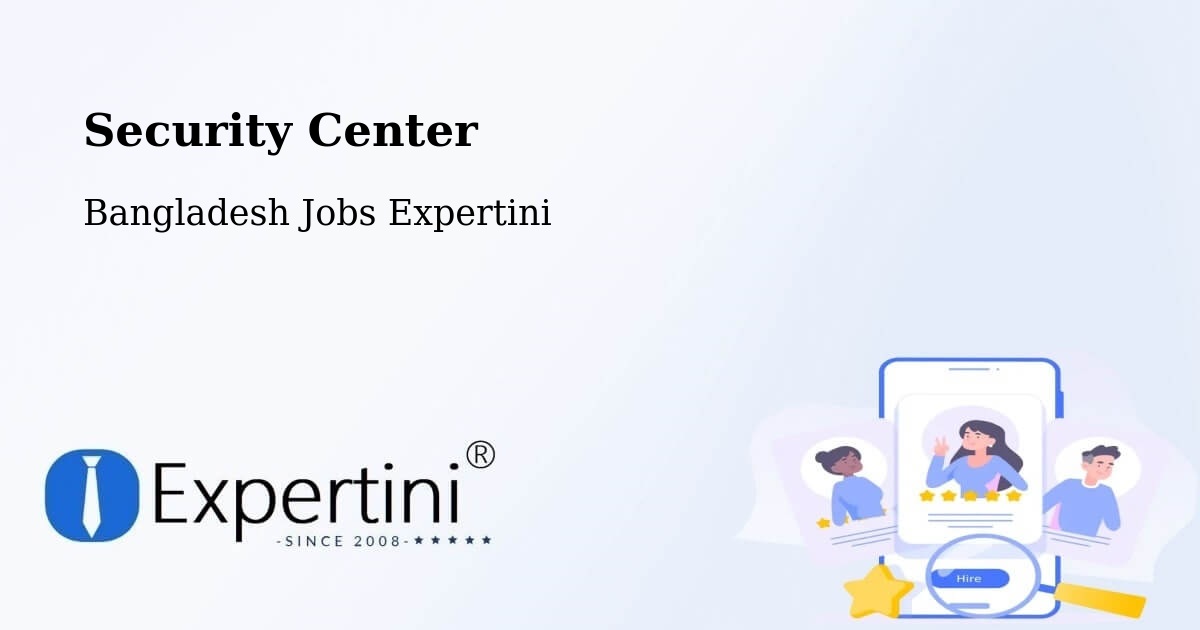 Security & Compliance – Bhola - Bangladesh Jobs Expertini